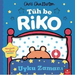 Tüh Be Riko: Uyku Zamanı - Chris Chatterton - Redhouse Kidz Yayınları