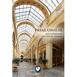 Pasajlaşmalar - Walter Benjamin - Cem Yayınevi