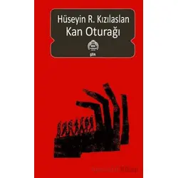 Kan Oturağı - Hüseyin R. Kızılaslan - Kekeme Yayınları