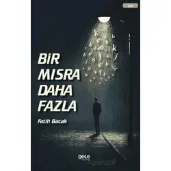 Bir Mısra Daha Fazla - Fatih Bacak - Gece Kitaplığı