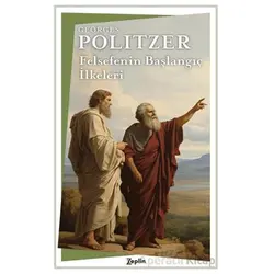 Felsefenin Başlangıç İlkeleri - Georges Politzer - Zeplin Kitap