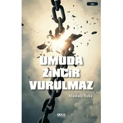 Umuda Zincir Vurulmaz - Mustafa Yuka - Gece Kitaplığı