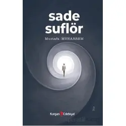 Sade Suflör - Mustafa Muharrem - Kurgan Edebiyat