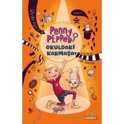 Penny Pepper – Okuldaki Karmaşa - Ulrike Rylance - Bookalemun Yayınevi