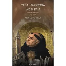 Yasa Hakkında İnceleme - Thomas Aquinas - Pinhan Yayıncılık