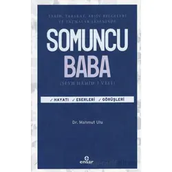 Tarih, Tabakat, Arşiv Belgeleri Ve Yazmalar Ekseninde Somuncu Baba - Mahmut Ulu - Ensar Neşriyat