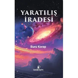Yaratılış İradesi - Buru Korap - İskenderiye Yayınları
