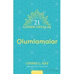 21 Gu¨nde Ustalaş - Olumlamalar - Louise L. Hay - Omega