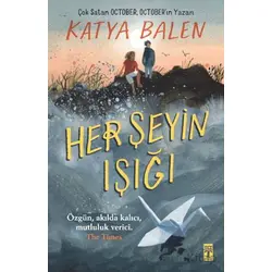Her Şeyin Işığı - Katya Balen - Genç Timaş