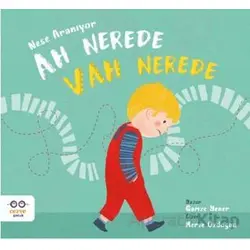 Ah Nerede Vah Nerede – Neşe Aranıyor - Gamze Yener - Cezve Çocuk