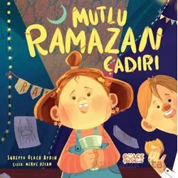 Mutlu Ramazan Çadırı - Süreyya Ülker Aydın - Timaş Gülce Çocuk