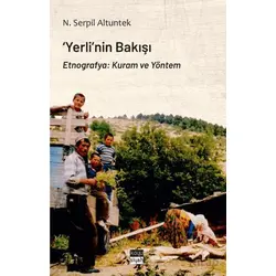 ‘Yerli’nin Bakışı - N. Serpil Altuntek - Koyu Siyah Kitap