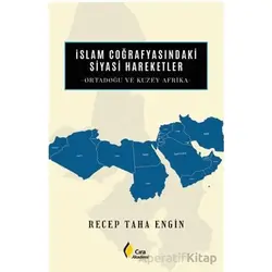 İslam Coğrafyasındaki Siyasi Hareketler - Recep Taha Engin - Çıra Yayınları