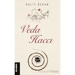 Veda Haccı - Halit Özkan - Klasik Yayınları