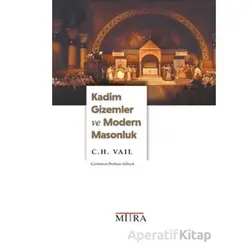 Kadim Gizemler ve Modern Masonluk - Perihan Akbıyık - Mitra Yayınları