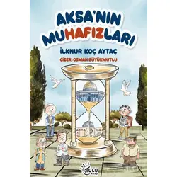 Aksanın Muhafızları - İlknur Koç Aytaç - Tulu Kitap