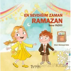 En Sevdiğim Zaman Ramazan - Sena Yazıcı - Nito Kitap