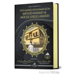 Peygamber Efendimizin Mevlid Kıssası Ve Mucez Hayatı - Ahmet Mahmut Ünlü - Ahıska Yayınevi