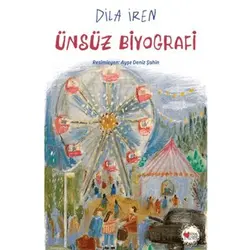 Ünsüz Biyografi - Ayşe Deniz Şahin - Can Çocuk Yayınları