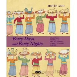 Forty Days and Forty Nights – Weddings, Festivals and Pageantry in the Ottoman Empire