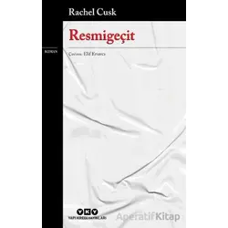 Resmigeçit - Rachel Cusk - Yapı Kredi Yayınları