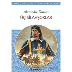 Üç Silahşorlar - Alexandre Dumas - İnkılap Kitabevi