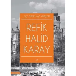 Üç Nesil Üç Hayat - Refik Halid Karay - İnkılap Kitabevi