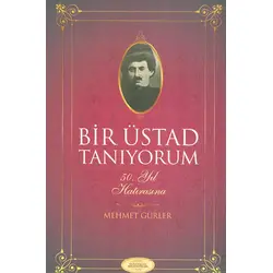 Bir Üstad Tanıyorum - Mehmet Gürler - Nureserler