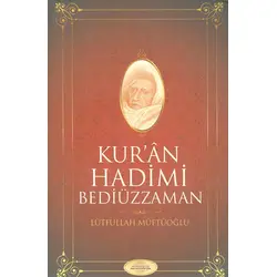 Kuran Hadimi Bediüzzaman - Lütfullah Müftüoğlu - Nureserler