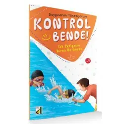Kontrol Bende! Tek İhtiyacın, Biraz Öz Güven; Duygularımı Yönetiyorum Serisi 2