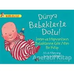 Dünya Bebeklerle Dolu! - Brita Granström - Martı Çocuk Yayınları