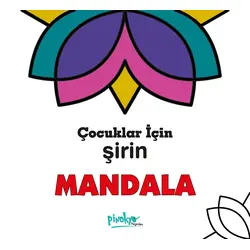 Çocuklar İçin Şirin Mandala - Kollektif - Pinokyo Yayınları