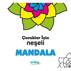 Çocuklar İçin Neşeli Mandala - Kollektif - Pinokyo Yayınları