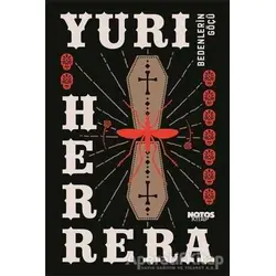 Bedenlerin Göçü - Yuri Herrera - Notos Kitap