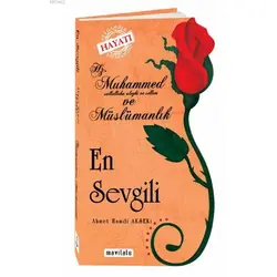 En Sevgili (Özel Kesim); Hz. Muhammed ve Müslümanlık - Ömer Taha - Mavi Lale Yayınları