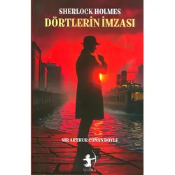Dörtlerin İmzası - Sherlock Holmes - Sir Arthur Conan Doyle - Sedna Yayınları