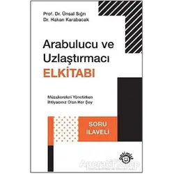 Arabulucu ve Uzlaştırmacı Elkitabı - Ünsal Sığrı - Optimist Yayın Dağıtım