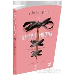 Kanatsız Melekler - Sebahat Şahin - C Planı Yayınları