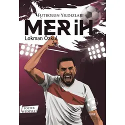 Futbolun Yıldızları Merih (Poster Hediyeli) - Lokman Özkul - Kabile Çocuk