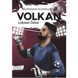 Futbolun Yıldızları Volkan (Poster Hediyeli) - Lokman Özkul - Kabile Çocuk