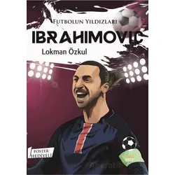 Futbolun Yıldızları Ibrahımovıc (Poster Hediyeli) - Lokman Özkul - Kabile Çocuk