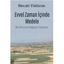 Evvel Zaman İçinde Medele - Necati Yıldırım - Cinius Yayınları