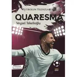 Futbolun Yıldızları Quaresma (Poster Hediyeli) - Veysel Tekelioğlu - Kabile Çocuk