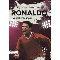 Futbolun Yıldızları Ronaldo (Poster Hediyeli) - Veysel Tekelioğlu - Kabile Çocuk