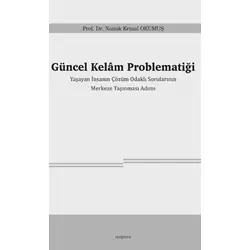 Güncel Kelâm Problematiği - Namık Kemal Okumuş - Araştırma Yayınları