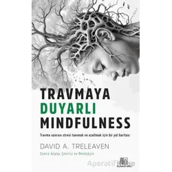 Travmaya Duyarlı Mindfulness Üçüncü Göz Yayınları