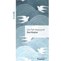 Son Kuşlar - Livaneli Kitaplığı - Sait Faik Abasıyanık - İnkılap Kitabevi