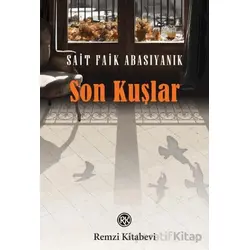 Son Kuşlar - Sait Faik Abasıyanık - Remzi Kitabevi