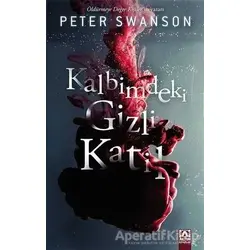 Kalbimdeki Gizli Katil - Peter Swanson - Altın Kitaplar