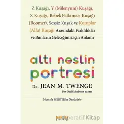 Altı Neslin Portresi - Jean M. Twenge - Kaknüs Yayınları